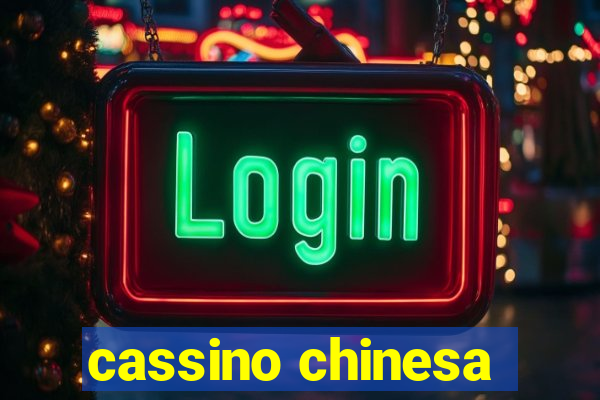 cassino chinesa